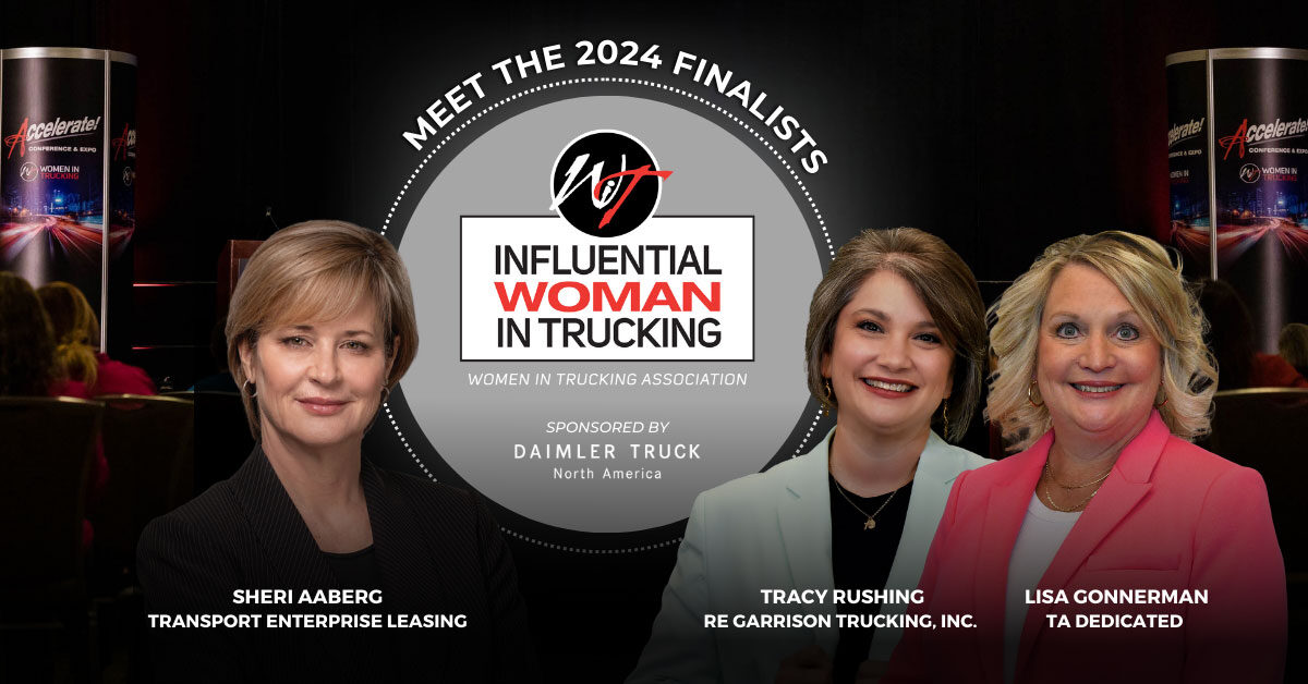 Women In Trucking Association Announces Finalists for 2024 Influential Woman in Trucking Award